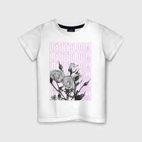 Детская футболка хлопок с принтом LETITBLOOM в Санкт-Петербурге, 100% хлопок | круглый вырез горловины, полуприлегающий силуэт, длина до линии бедер | Тематика изображения на принте: 8 марта | весна | девушке | женский | мама | подарок | топ | тренд | феминизм | цветы
