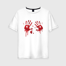 Женская футболка хлопок Oversize с принтом Кровавые отпечатки рук в Санкт-Петербурге, 100% хлопок | свободный крой, круглый ворот, спущенный рукав, длина до линии бедер
 | Тематика изображения на принте: blood | bloody | creep | creepy | death | halloween | hand | hands | horror | kill | merch | murded | spooky | victim | жертва | капли | кровь | мерч | пятна | пятно | руки | след | следы | ужас | ужасы | ужасы мерч | хорро
