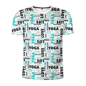 Мужская футболка 3D спортивная с принтом YOGA в Санкт-Петербурге, 100% полиэстер с улучшенными характеристиками | приталенный силуэт, круглая горловина, широкие плечи, сужается к линии бедра | аум | брахма | будда | буддист | веган | вишну | ганеша | гимнастика | индиго | индуизм | инь янь | йога | лотос | мантра | медитация | нирвана | ом | просветление | психоделика | санскрит | третий глаз