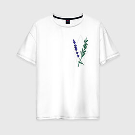Женская футболка хлопок Oversize с принтом Лаванда в Санкт-Петербурге, 100% хлопок | свободный крой, круглый ворот, спущенный рукав, длина до линии бедер
 | flo | flowers | растения | флористика | цветение | цветы