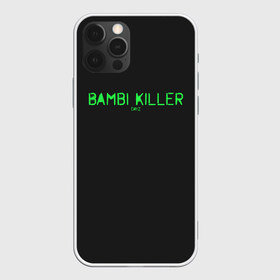 Чехол для iPhone 12 Pro Max с принтом Bambi killer в Санкт-Петербурге, Силикон |  | balota | bambi | bandit | berezino | cherno | dance | day | electro | friendly | kalinka | killer | pavlovo | skalisty | stary | tisy | z | zeleno | zombie | день | з | зет | зомби | зэт