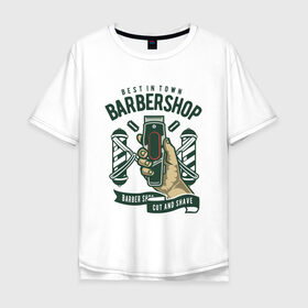 Мужская футболка хлопок Oversize с принтом лучшая в городе парикмахерская в Санкт-Петербурге, 100% хлопок | свободный крой, круглый ворот, “спинка” длиннее передней части | barbershop | shave | бриться