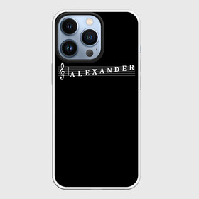 Чехол для iPhone 13 Pro с принтом Alexander в Санкт-Петербурге,  |  | alexander | clef | instrument | music | musical | name | notation | note | notes | tablature | treble | александр | грамота | имя | инструмент | ключ | музыка | музыкальный | нота | нотная | ноты | саня | саша | скрипичный | табулатура