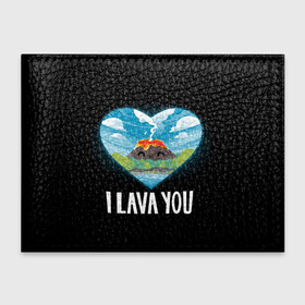 Обложка для студенческого билета с принтом I lava you в Санкт-Петербурге, натуральная кожа | Размер: 11*8 см; Печать на всей внешней стороне | i lava you | вулкан | лава | надписи | сердечко | сердце | я люблю тебя