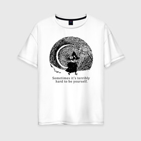 Женская футболка хлопок Oversize с принтом Snafkin в Санкт-Петербурге, 100% хлопок | свободный крой, круглый ворот, спущенный рукав, длина до линии бедер
 | moominmamma | moominpappa | moomintroll | snafkin | муми тролль | муми цитаты | снусмумрик | цитаты