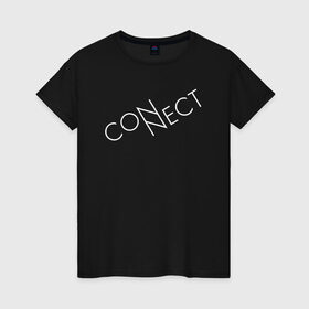 Женская футболка хлопок с принтом CONNECT в Санкт-Петербурге, 100% хлопок | прямой крой, круглый вырез горловины, длина до линии бедер, слегка спущенное плечо | connect | creative | enternet | minimalism | интернет | коннект | креатив | креативная | минимализм | надпись | сеть | соединение | текст