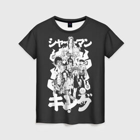 Женская футболка 3D с принтом Dream Team в Санкт-Петербурге, 100% полиэфир ( синтетическое хлопкоподобное полотно) | прямой крой, круглый вырез горловины, длина до линии бедер | amidamaru | anna | asakura | bason | faust | hao | horokeu | king yoh | manta | morti | ren | shaman | spirit | tao | tokagero | zick | амидамару | анна | басон | дух | духи | кинг | король | лен | манта | морти | рен | рио | рю | тао | токагеро | фауст |