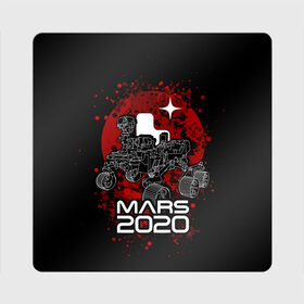 Магнит виниловый Квадрат с принтом МАРС 2020, Perseverance в Санкт-Петербурге, полимерный материал с магнитным слоем | размер 9*9 см, закругленные углы | Тематика изображения на принте: mars 2020 | nasa | perseverance | космос | марс | марс 2020 | марсоход | персеверенс