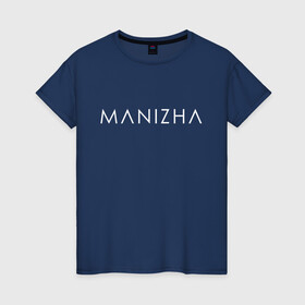 Женская футболка хлопок с принтом Manizha  в Санкт-Петербурге, 100% хлопок | прямой крой, круглый вырез горловины, длина до линии бедер, слегка спущенное плечо | manizha | russian woman | евровидение | евровидение 2021 | манижа | певица | певица манижа
