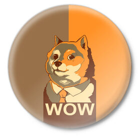 Значок с принтом Doge Wow в Санкт-Петербурге,  металл | круглая форма, металлическая застежка в виде булавки | Тематика изображения на принте: animal | art | dog | doge | dogecoin | many x | mem | meme | new | poster | such x | wave | wow | арт | в | галстук | галстуке | двухцветная | животное | зверь | имени | кабосу | мем | мемас | мэм | по | постер | сиба ину | собака | хищник