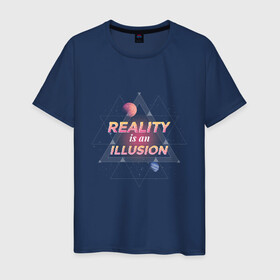 Мужская футболка хлопок с принтом Реальность это иллюзия в Санкт-Петербурге, 100% хлопок | прямой крой, круглый вырез горловины, длина до линии бедер, слегка спущенное плечо. | abstract | galaxy | geometry | illusion | matrix | moon | neon | reality | reality is an illusion | retro | retrowave | space | абстракция | вселенная | галактика | геометрия | космос | луна | марс | матрица | неон | планета | планеты | ретр
