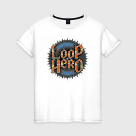 Женская футболка хлопок с принтом Loop Hero лого в Санкт-Петербурге, 100% хлопок | прямой крой, круглый вырез горловины, длина до линии бедер, слегка спущенное плечо | games | knight | logo | loop hero | magic | rogue like | russia | steam | sword | герой петли | игры | лого | магия | меч | рогалик | россия | рыцарь | стим