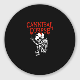 Коврик для мышки круглый с принтом Cannibal Corpse в Санкт-Петербурге, резина и полиэстер | круглая форма, изображение наносится на всю лицевую часть | cannibal corpse | kreator | slayer | sodom | анархия | блэк метал | гаражный рок | гитара | гранж | дэт метал | металл | панк рок | рок музыка | рок н ролл | рокер | треш метал | труп каннибал | тяжелый рок | хард рок