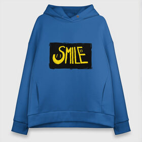 Женское худи Oversize хлопок с принтом Smile table в Санкт-Петербурге, френч-терри — 70% хлопок, 30% полиэстер. Мягкий теплый начес внутри —100% хлопок | боковые карманы, эластичные манжеты и нижняя кромка, капюшон на магнитной кнопке | smile | smiley | надпись | смайл | смайлик | текст | улыбка | улыбнись