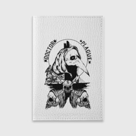 Обложка для паспорта матовая кожа с принтом Doctor Plague в Санкт-Петербурге, натуральная матовая кожа | размер 19,3 х 13,7 см; прозрачные пластиковые крепления | doctor plague | horror | skull | крысы | ужасы | череп | чумной доктор