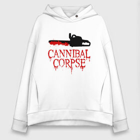 Женское худи Oversize хлопок с принтом Cannibal Corpse | Труп Каннибала (Z) в Санкт-Петербурге, френч-терри — 70% хлопок, 30% полиэстер. Мягкий теплый начес внутри —100% хлопок | боковые карманы, эластичные манжеты и нижняя кромка, капюшон на магнитной кнопке | blood | cannibal | cannibal corpse | corpse | death metal | deathgrind | алекс уэбстер | бензопила | брутальный дэт метал | дэт метал | дэтграйнд | кровь | пила | пол мазуркевич | роб барретт | труп каннибала