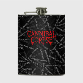 Фляга с принтом Cannibal Corpse | Songs (Z) в Санкт-Петербурге, металлический корпус | емкость 0,22 л, размер 125 х 94 мм. Виниловая наклейка запечатывается полностью | Тематика изображения на принте: cannibal | cannibal corpse | corpse | death metal | deathgrind | алекс уэбстер | брутальный дэт метал | дэт метал | дэтграйнд | пол мазуркевич | роб барретт | труп каннибала