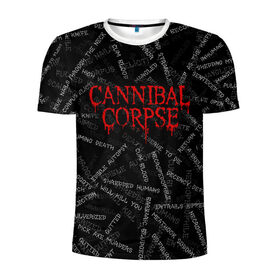 Мужская футболка 3D спортивная с принтом Cannibal Corpse | Songs (Z) в Санкт-Петербурге, 100% полиэстер с улучшенными характеристиками | приталенный силуэт, круглая горловина, широкие плечи, сужается к линии бедра | cannibal | cannibal corpse | corpse | death metal | deathgrind | алекс уэбстер | брутальный дэт метал | дэт метал | дэтграйнд | пол мазуркевич | роб барретт | труп каннибала
