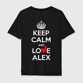 Мужская футболка хлопок Oversize с принтом Будь спок и люби Алексея в Санкт-Петербурге, 100% хлопок | свободный крой, круглый ворот, “спинка” длиннее передней части | alkesey | hearts | keep calm and | love | алкесей | любите | любовь | сердца | сохраняйте | спокойствие