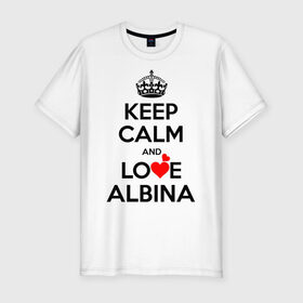 Мужская футболка хлопок Slim с принтом Будь спок и люби Альбину в Санкт-Петербурге, 92% хлопок, 8% лайкра | приталенный силуэт, круглый вырез ворота, длина до линии бедра, короткий рукав | Тематика изображения на принте: albina | hearts | keep calm and | love | альбина | любите | любовь | сердца | сохраняйте | спокойствие