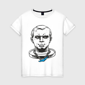 Женская футболка хлопок с принтом Гагарин в Санкт-Петербурге, 100% хлопок | прямой крой, круглый вырез горловины, длина до линии бедер, слегка спущенное плечо | бабрбук | байкал | гагарин