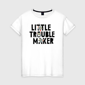 Женская футболка хлопок с принтом Little Trouble Maker в Санкт-Петербурге, 100% хлопок | прямой крой, круглый вырез горловины, длина до линии бедер, слегка спущенное плечо | tom  jerry | tom and jerry | vdzabma | джерри | том | том  джерри | том и джерри