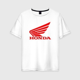 Женская футболка хлопок Oversize с принтом Honda | Мото Лого (Z) в Санкт-Петербурге, 100% хлопок | свободный крой, круглый ворот, спущенный рукав, длина до линии бедер
 | bike | bikers | honda | honda logo | honda moto | moto | motorcycle | sport | байк | байкер | мото | мотоциклы | спорт | хонда лого | хонда мото
