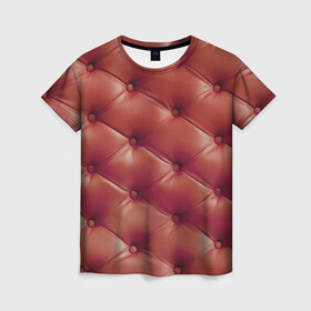 Женская футболка 3D с принтом Диванчик в Санкт-Петербурге, 100% полиэфир ( синтетическое хлопкоподобное полотно) | прямой крой, круглый вырез горловины, длина до линии бедер | диванная обивка | кожа | обивка из кожи | текстура