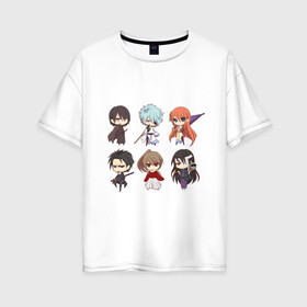 Женская футболка хлопок Oversize с принтом Gintama Characters в Санкт-Петербурге, 100% хлопок | свободный крой, круглый ворот, спущенный рукав, длина до линии бедер
 | anime | ginatama | manga | аниме | гинтама | друзья | манга