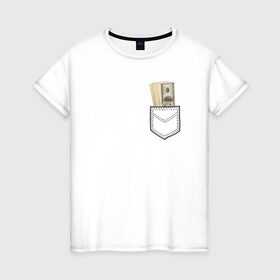 Женская футболка хлопок с принтом Доллары в Кармане в Санкт-Петербурге, 100% хлопок | прямой крой, круглый вырез горловины, длина до линии бедер, слегка спущенное плечо | franklin | money | в кармане | валюта | деньги | доллар | прикол | франклин