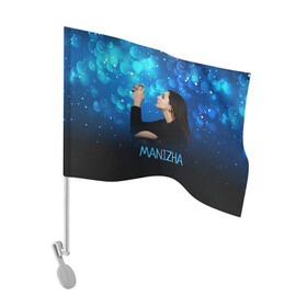 Флаг для автомобиля с принтом Манижа  Manizha в Санкт-Петербурге, 100% полиэстер | Размер: 30*21 см | manizha | далеровна | душанбе | евровидение | евровидение 2021 | манижа | певица | таджикистан | хамраева