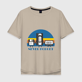 Мужская футболка хлопок Oversize с принтом NEVER FORGET в Санкт-Петербурге, 100% хлопок | свободный крой, круглый ворот, “спинка” длиннее передней части | 90е | дискета | касета | память