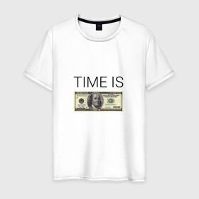 Мужская футболка хлопок с принтом TIME IS MONEY в Санкт-Петербурге, 100% хлопок | прямой крой, круглый вырез горловины, длина до линии бедер, слегка спущенное плечо. | time is money | банкнота | время деньги | время это деньги | высказывание | деньги | доллары | дорогое время | катлета | купюра | курс | о деньгах | прикол | рубли | тайм из мани | тайм ис мани | фраза | цитаты