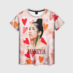 Женская футболка 3D с принтом Manizha на фоне сердечек в Санкт-Петербурге, 100% полиэфир ( синтетическое хлопкоподобное полотно) | прямой крой, круглый вырез горловины, длина до линии бедер | manizha | далеровна | душанбе | евровидение | евровидение 2021 | манижа | певица | таджикистан | хамраева