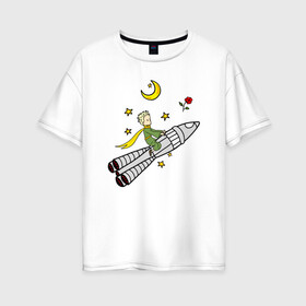 Женская футболка хлопок Oversize с принтом Маленький принц на ракете в Санкт-Петербурге, 100% хлопок | свободный крой, круглый ворот, спущенный рукав, длина до линии бедер
 | baby | dreams | little prince | prince | rocket | space | stars | the little prince | детские | звезды | космонавт | космос | луна | маленький принц | малыш | месяц | мечты | полет | полумесяц | принц | ракета | ребенок | роза | сказки