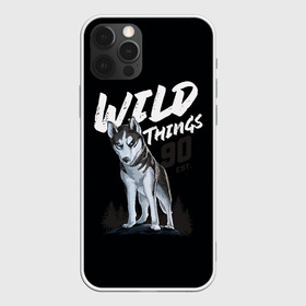 Чехол для iPhone 12 Pro с принтом Wild Things в Санкт-Петербурге, силикон | область печати: задняя сторона чехла, без боковых панелей | wolf | волк | лес | пес | север | собака | хаски