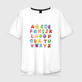 Мужская футболка хлопок Oversize с принтом Английский Алфавит в Санкт-Петербурге, 100% хлопок | свободный крой, круглый ворот, “спинка” длиннее передней части | алфавит | английский алфавит | буквы | буквы с глазами | красочные буквы | персонажи