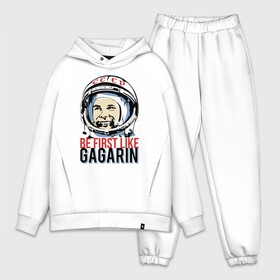 Мужской костюм хлопок OVERSIZE с принтом Быть первым как Юрий Гагарин. в Санкт-Петербурге,  |  | астронавт | восток1 | гагарин | земля | космонавт | космос | планеты | юрий
