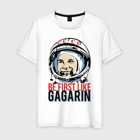 Мужская футболка хлопок с принтом Быть первым как Юрий Гагарин. в Санкт-Петербурге, 100% хлопок | прямой крой, круглый вырез горловины, длина до линии бедер, слегка спущенное плечо. | астронавт | восток1 | гагарин | земля | космонавт | космос | планеты | юрий