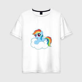 Женская футболка хлопок Oversize с принтом My Little Pony Rainbow Dash в Санкт-Петербурге, 100% хлопок | свободный крой, круглый ворот, спущенный рукав, длина до линии бедер
 | applejack | friendship | mylittlepony | rainbow dash | twilight sparkle | waifu | вайфу | дружба это магия | друзья | кони | моя маленькая пони | мультфильм | пони | радуга | ренбоу деш | эплджек