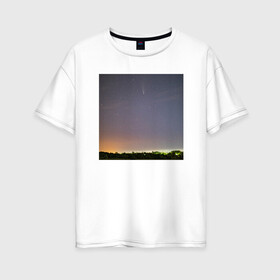 Женская футболка хлопок Oversize с принтом Комета на фоне ночного неба в Санкт-Петербурге, 100% хлопок | свободный крой, круглый ворот, спущенный рукав, длина до линии бедер
 | Тематика изображения на принте: астрономия | звезды | комета | ночь | пейзаж