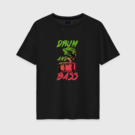 Женская футболка хлопок Oversize с принтом Drum and Bass Fish в Санкт-Петербурге, 100% хлопок | свободный крой, круглый ворот, спущенный рукав, длина до линии бедер
 | dnb | jungle | liquid | solid