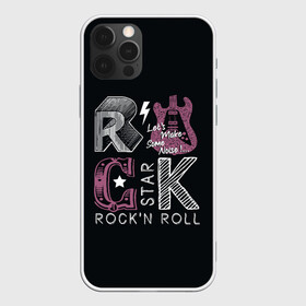 Чехол для iPhone 12 Pro с принтом Rock star в Санкт-Петербурге, силикон | область печати: задняя сторона чехла, без боковых панелей | rock | rock star | rockn roll | star | гитара | рок | рокер | рокнролл | шум