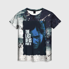 Женская футболка 3D с принтом The Last of Us Ellie в Санкт-Петербурге, 100% полиэфир ( синтетическое хлопкоподобное полотно) | прямой крой, круглый вырез горловины, длина до линии бедер | ellie | game | joel | naughty dog | part 2 | the last of us | zombie | джоэл | зомби | одни из нас | элли