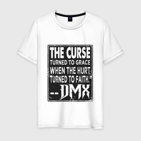 Мужская футболка хлопок с принтом DMX - The Curse в Санкт-Петербурге, 100% хлопок | прямой крой, круглый вырез горловины, длина до линии бедер, слегка спущенное плечо. | Тематика изображения на принте: dmx | dog | earl simmons | hip hop | music | new york | rap | rapper | rip | ruff ryders | диэмикс | музыка | нью йорк | пёс | рэп | рэпер | хипхоп | эрл симмонс