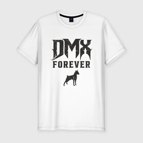 Мужская футболка хлопок Slim с принтом DMX Forever в Санкт-Петербурге, 92% хлопок, 8% лайкра | приталенный силуэт, круглый вырез ворота, длина до линии бедра, короткий рукав | dmx | dog | earl simmons | hip hop | music | new york | rap | rapper | rip | ruff ryders | диэмикс | музыка | нью йорк | пёс | рэп | рэпер | хипхоп | эрл симмонс