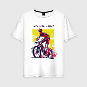 Женская футболка хлопок Oversize с принтом Mountain Bike велосипедист в Санкт-Петербурге, 100% хлопок | свободный крой, круглый ворот, спущенный рукав, длина до линии бедер
 | Тематика изображения на принте: bicycle sport | bmx | country | cross | extreme | flatland | track | байк | велокросс | велосипедный спорт | горный велосипед | кросс | кросс кантри | трайк | трек | триал | флэтлэнд | фрирайд | шоссейные велоспорт