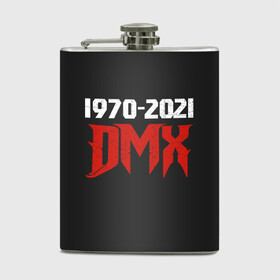 Фляга с принтом DMX. 1970-2021 в Санкт-Петербурге, металлический корпус | емкость 0,22 л, размер 125 х 94 мм. Виниловая наклейка запечатывается полностью | again | and | at | blood | born | champ | clue | d | dark | dj | dmx | dog | earl | flesh | get | grand | hell | hot | is | its | legend | loser | lox | m | man | me | my | now | of | simmons | the | then | there | walk | was | with | x | year | 