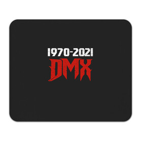 Коврик для мышки прямоугольный с принтом DMX. 1970-2021 в Санкт-Петербурге, натуральный каучук | размер 230 х 185 мм; запечатка лицевой стороны | again | and | at | blood | born | champ | clue | d | dark | dj | dmx | dog | earl | flesh | get | grand | hell | hot | is | its | legend | loser | lox | m | man | me | my | now | of | simmons | the | then | there | walk | was | with | x | year | 