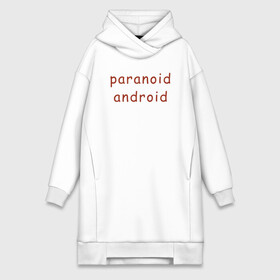 Платье-худи хлопок с принтом Paranoid Android Radiohead в Санкт-Петербурге,  |  | paranoid android | paranoid android radiohead | radiohead | radiohead logo | radiohead арт | radiohead надпись | thom yorke | радиохеад | радиохед | радиохэад | радиохэд | том йорк